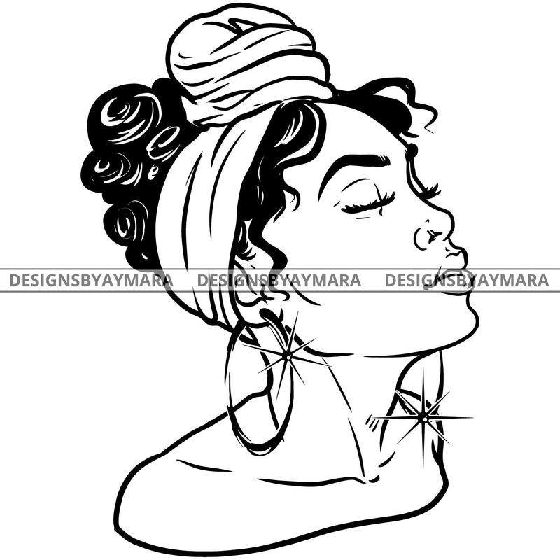 Afro Attractive Sexy  Urban Girl Boss Lady Queen Melanin Bamboo Hoop Earrings Turban Up Do Hair Style  B/W SVG Cutting Files For Silhouette Cricut More