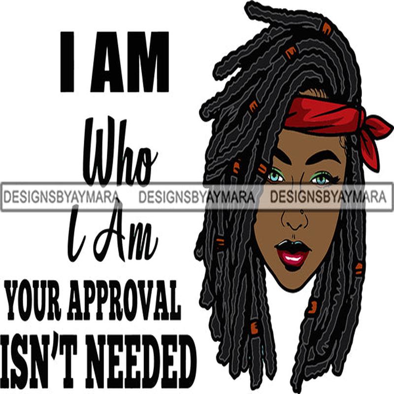 Afro Diva Proud Roots Dreads Hairstyle I\'m Who I\'m Quote Pretty Woman Fashion .SVG Cutting Files For Silhouette and Cricut and More!