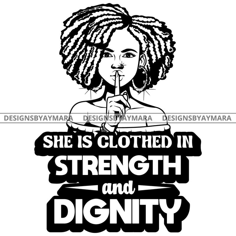 Afro Lola God Quotes Strength Dignity Silent Woman Dreadlocks Hair Style B/W SVG Cutting Files For Silhouette Cricut and More