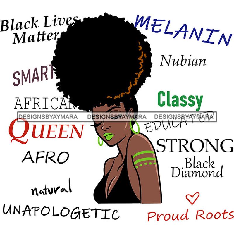 Afro Powerful Woman Life Quotes Unapologetic Strong Independent Educated Smart Queen SVG Cutting Files