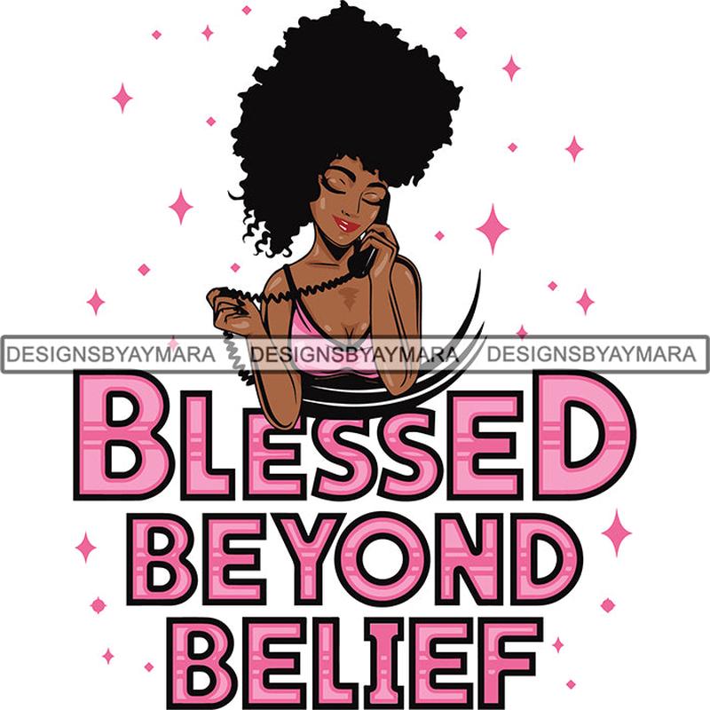 Afro Woman Blessed Beyond Believe Life Quotes SVG Cutting Files For Silhouette Cricut and More